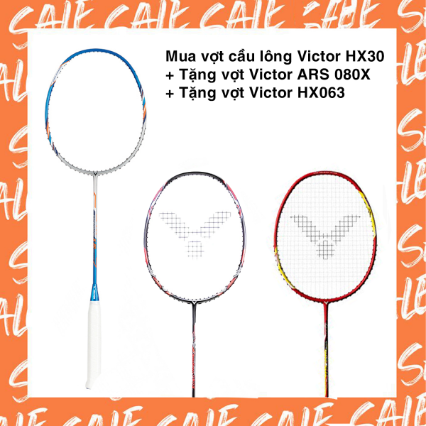 Combo mua vợt cầu lông Victor HX30 tặng vợt Victor ARS 080X + Vợt Victor HX063